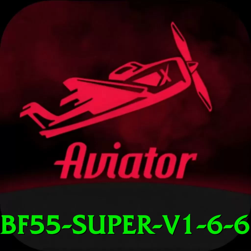 bf55 - Super v1.6.6 - vip